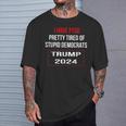 I Have Ptsd Pretty Tired Of Stupid Democrats Trump 2024T-Shirt Gifts for Him