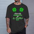 I Put The Double D's In St Paddy's Day Naughty Irish Girl T-Shirt Gifts for Him