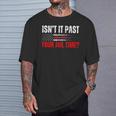 Retro Isn't It Past Your Jail Time Vintage American Flag T-Shirt Gifts for Him