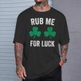 Rub Me For Luck St Patrick's Day Party Irish Cute T-Shirt Gifts for Him