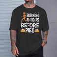 Running Burning Thighs Before Pies Runner Thanksgiving T-Shirt Gifts for Him