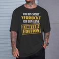 Sarkasmus Ich Bin Nicht Verrückt Eine Limited Edition Black T-Shirt Geschenke für Ihn
