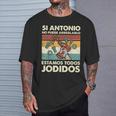 Si Antonio No Puede Arreglarlo Estamos Jodidos Antonio Camiseta unisex Regalos para él