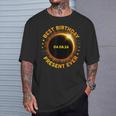 Solar Eclipse Best Birthday Ever Totality April 8 2024 T-Shirt Gifts for Him