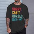 Sorry Can't Horses Bye Vintage Horse Riding Girls T-Shirt Gifts for Him