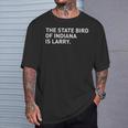 The State Bird Of Indiana Is Larry T-Shirt Gifts for Him