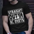 Straight Outta Rc Parts Humor Joke Rc Cars Enthusiasts T-Shirt Gifts for Him
