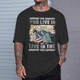 Support The Country You Live In Or Live In The Country You T-Shirt Gifts for Him