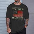 Support The Country You Live In The Country You Support T-Shirt Gifts for Him