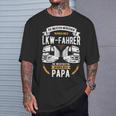 Truck Driver Die Wichtigsten Nennen Mich Papa Laster Trucker T-Shirt Geschenke für Ihn