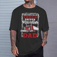 Truck Driver Some People Call Me Truck Driver The Most Important Call Me Dad T-Shirt Gifts for Him