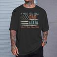 I Have Two Titles Dad & Tata I Rock Them Both Tata T-Shirt Gifts for Him