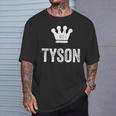 Tyson The King Crown & Name For Called Tyson T-Shirt Gifts for Him