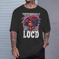Unapologetically Loc'd Black History Melanin Black Queen T-Shirt Gifts for Him