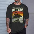 Never Underestimate Old Guy With A Skid Sr Construction T-Shirt Gifts for Him