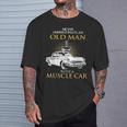 Never Underestimate An Old Man With A Muscle Car Racing T-Shirt Gifts for Him