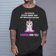 Unicorn Ich Wollte Schon Immer Was Mit Menschen Machen T-Shirt Geschenke für Ihn