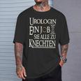 Urologin Ein Job Sie Zu Knechten Urologin Black T-Shirt Geschenke für Ihn