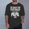 Vater Bester Papa Spruch Cooler Papa Stolzerater T-Shirt Geschenke für Ihn