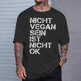Vegan Saying Nicht Vegan Sein Ist Nicht Ok Vegan Black T-Shirt Geschenke für Ihn