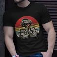 Vintage Retro Buckle Up I Want To Try Something Offroad Car T-Shirt Gifts for Him