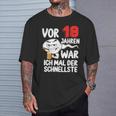 Vor 18 Jahren War Ich Mal Der Fastelste 18Th Birthday T-Shirt Geschenke für Ihn