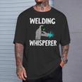 Welding Whisperer Welder Weld Metal Sl Worker Slworker T-Shirt Gifts for Him