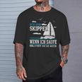 Wenn Ich Saufe Solltest Du Es Auch Skipper Sailing T-Shirt Geschenke für Ihn