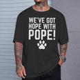 We've Got Hope With The Pope Kentucky Paw Print T-Shirt Gifts for Him