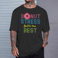Yummy Donut Stress Just Do Your Best T-Shirt Gifts for Him