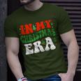 In My Christmas Era Cute Xmas Holiday Family Christmas T-Shirt Gifts for Him