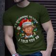 It's Beginning To Look A Lot Like I Told You So Trump Xmas T-Shirt Gifts for Him