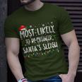 Most Likely To Re Engineer Santas Sleigh Christmas Santa T-Shirt Gifts for Him