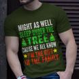 Might As Well Sleep Under The Tree Christmas Family T-Shirt Gifts for Him