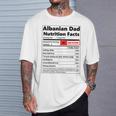 Albanian Dad Nutrition Facts Fathers Day Albanian Daddy T-Shirt Gifts for Him