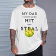 My Dad Taught Me To Hit And Steal Softball T-Shirt Gifts for Him