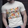 I Don't Do Matching Turkey Day Thanksgiving Couple T-Shirt Gifts for Him
