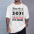 Graduation 2024 Future Class Of 2031 5Th Grade T-Shirt Gifts for Him