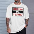 Hakuna Ma Techno Cool Electro Music Lover Quote T-Shirt Gifts for Him