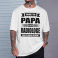 Ich Habe Zwei Titel Papa Und Radiologist Ich Habe Zwei Tit T-Shirt Geschenke für Ihn