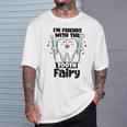I'm Friends With The Tooth Fairy Dental Pediatric Dentist T-Shirt Gifts for Him