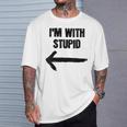 I'm With Stupid Right Arrow T-Shirt Gifts for Him