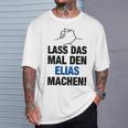 Men's Lass Das Mal Den Elias Machen First Name Saying T-Shirt Geschenke für Ihn