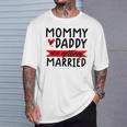 Mommy And Daddy Are Getting Married Announcement Wedding T-Shirt Gifts for Him