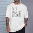 On The Naughty List No Regrets For The Holidays T-Shirt Gifts for Him