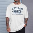 Retired 2024 Not My Problem Anymore Retirement For Women T-Shirt Gifts for Him
