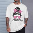 Rock Music Rock Show Band I Am The Girl At The Rock Show T-Shirt Gifts for Him