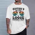 Sisters On The Loose Sisters Trip 2024 Vacation Lovers T-Shirt Gifts for Him