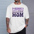 Somebody's Loud Mouth Soccer Mom Bball Mom Quotes T-Shirt Gifts for Him