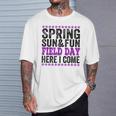Spring Sun And Fun Quote For Teacher Field Day Pink T-Shirt Gifts for Him